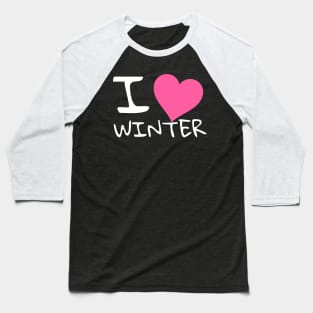 I love winter Baseball T-Shirt